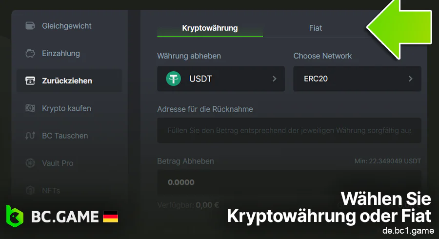 Wählen Sie Kryptowährung oder Fiat, um Geld von BC.Game abzuheben